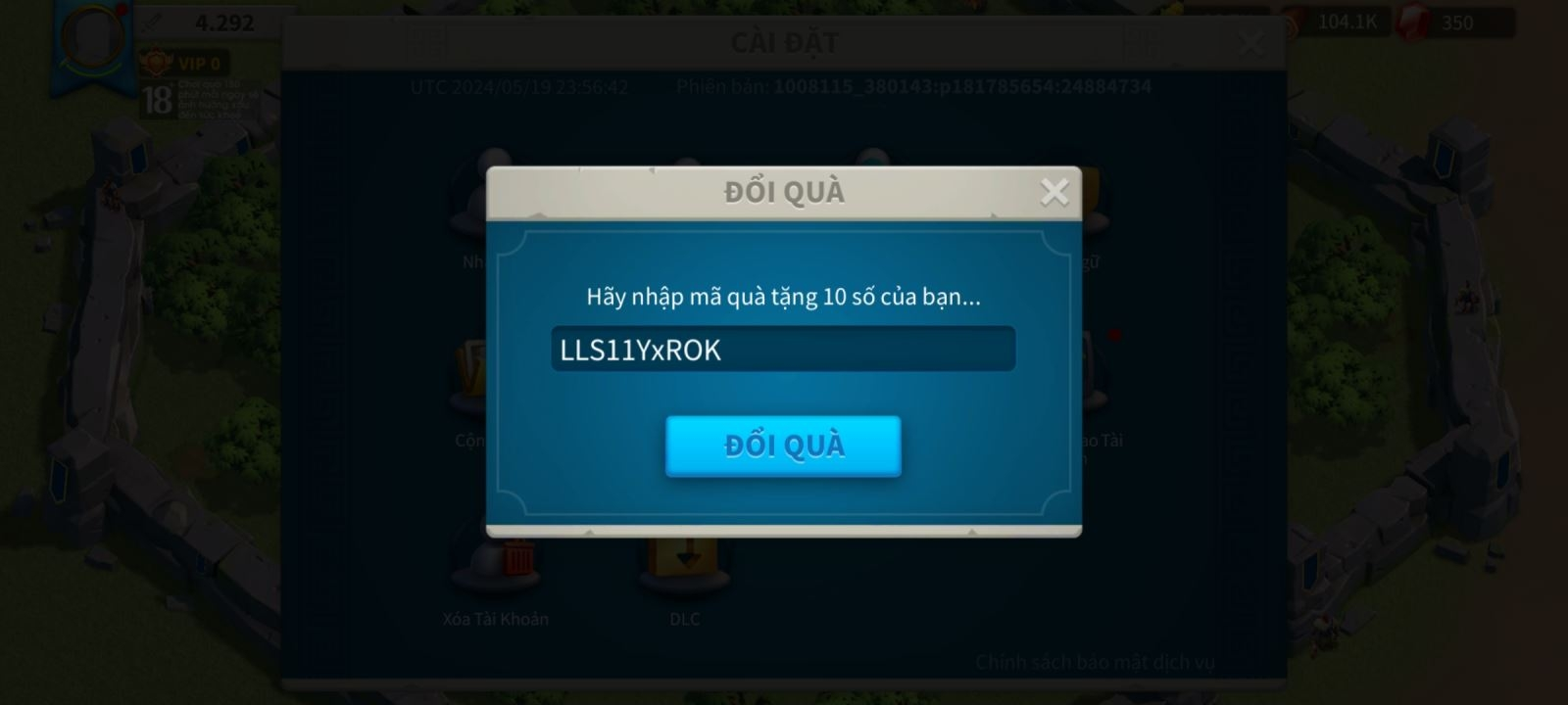 Nhập chính xác mã code Rise of Kingdoms còn hiệu lực, sau đó bấm ĐỔI QUÀ