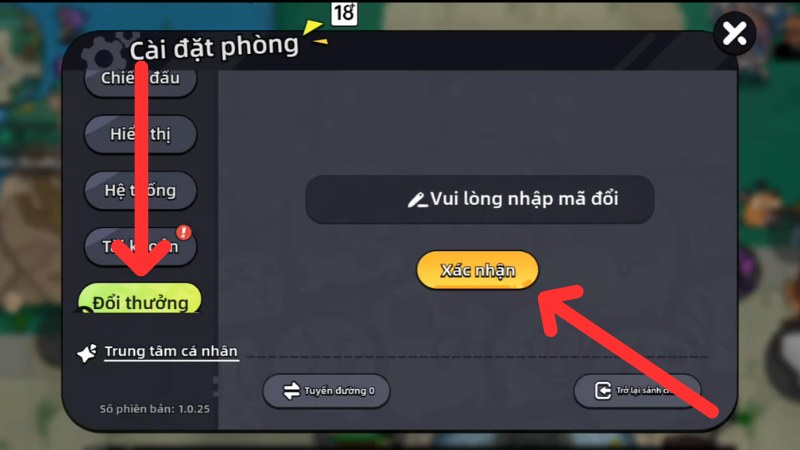 Tìm mục Đổi thưởng, nhập chính xác code Vùng Đất Anh Hùng OEG nhấn Xác nhận
