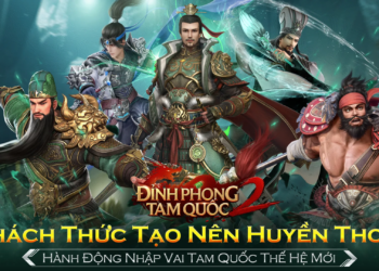 Đỉnh Phong 2: Tân Tam Quốc là tựa game nhập vai chủ đề Tam Quốc