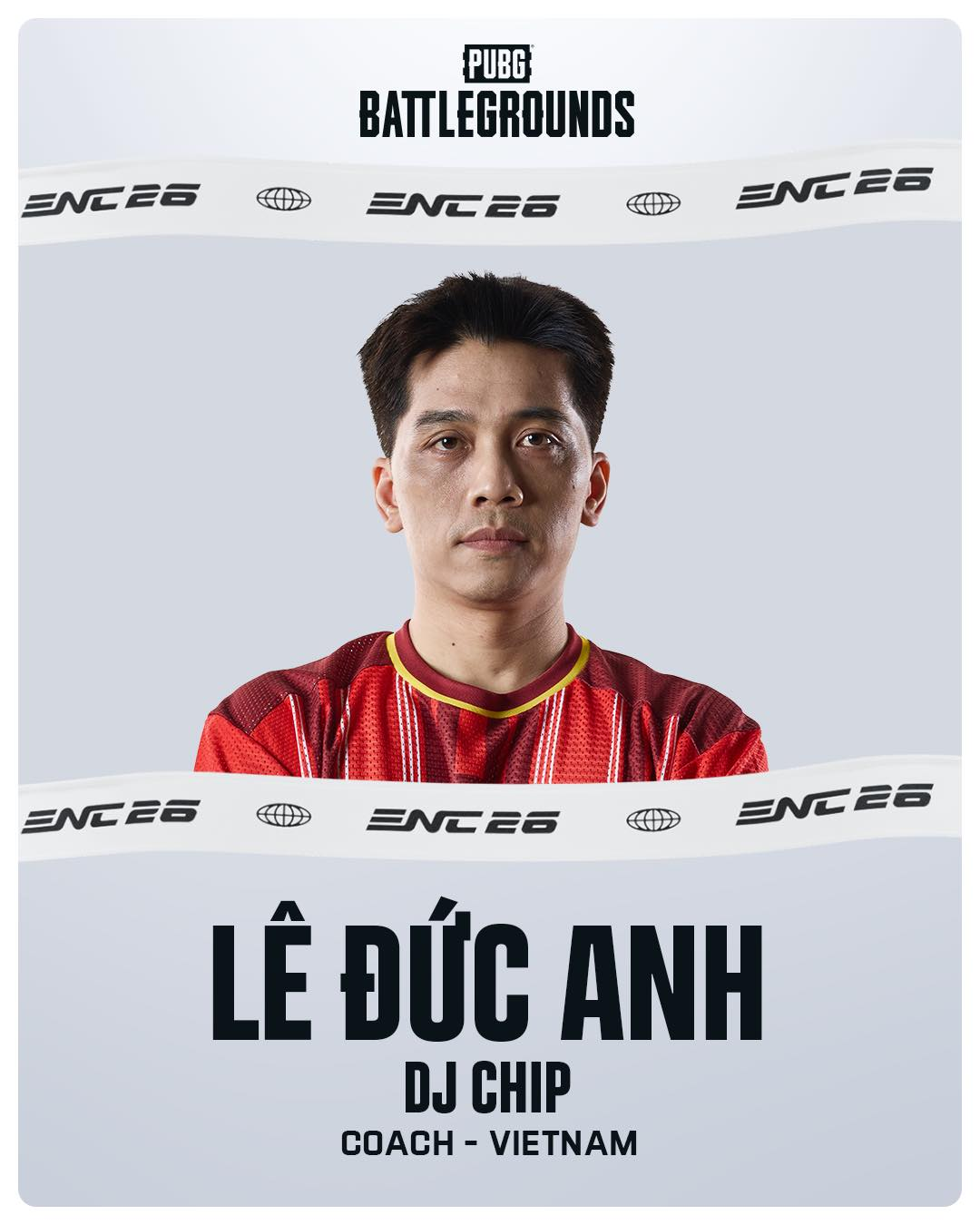 HLV DJ Chip chính thức được giao trách nhiệm dẫn dắt Đội tuyển Quốc gia Việt Nam bộ môn PUBG PC tham dự Esports Nations Cup 2026