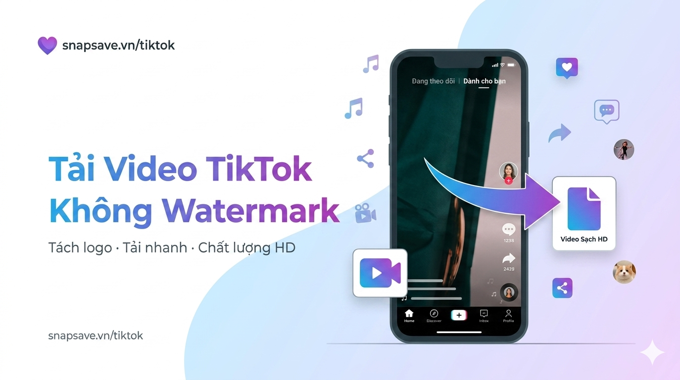 Cách tải Video TikTok không logo mới nhất