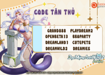 Hướng dẫn nhập code Đạo Mộng Anh Hùng 2: Ảo Mộng