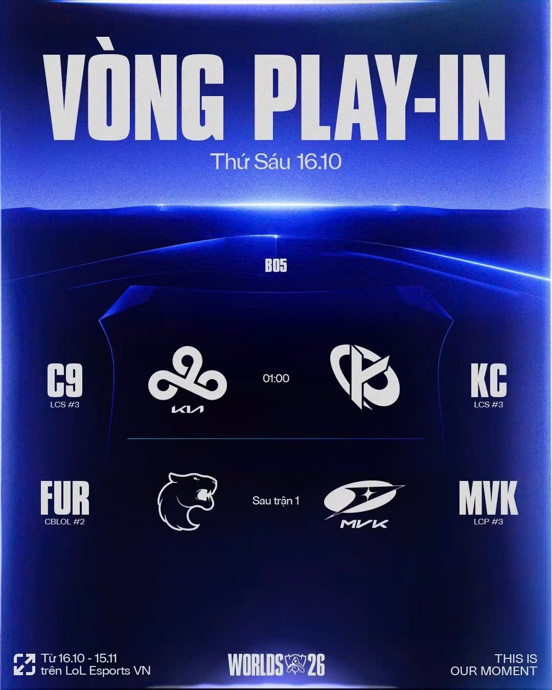 Lịch thi đấu vòng Play-In CKTG 2026 ngày 16/10: C9 vs KC, FURIA vs MVK 1 Lịch thi đấu vòng Play-In ngày 16/10